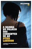 A rainha no palácio das correntes de ar