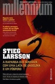 A rapariga que sonhava com uma lata de gasolina e um fósforo